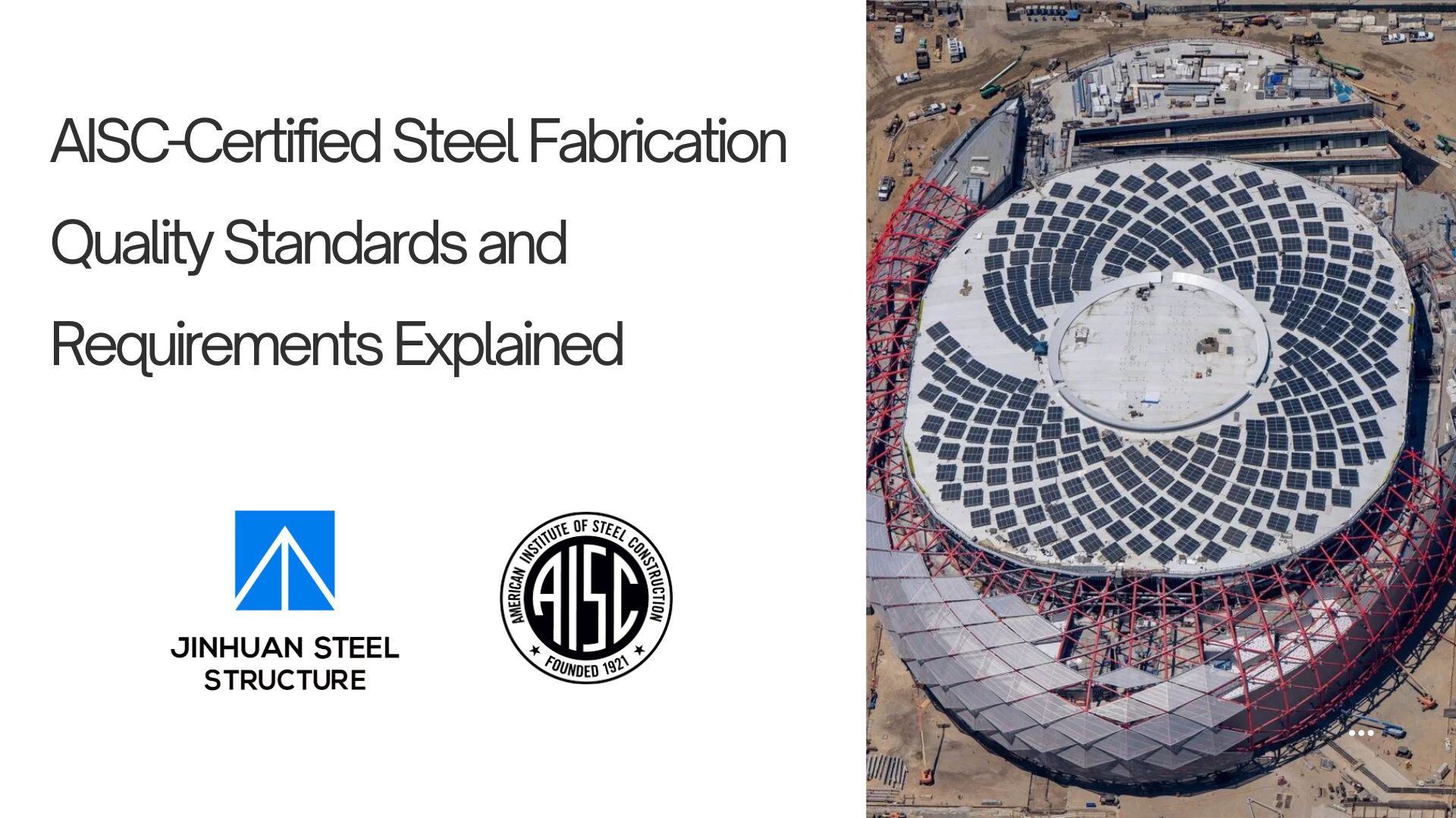 AISC-Certified Steel Fabrication Quality Standards and Requirements Explained